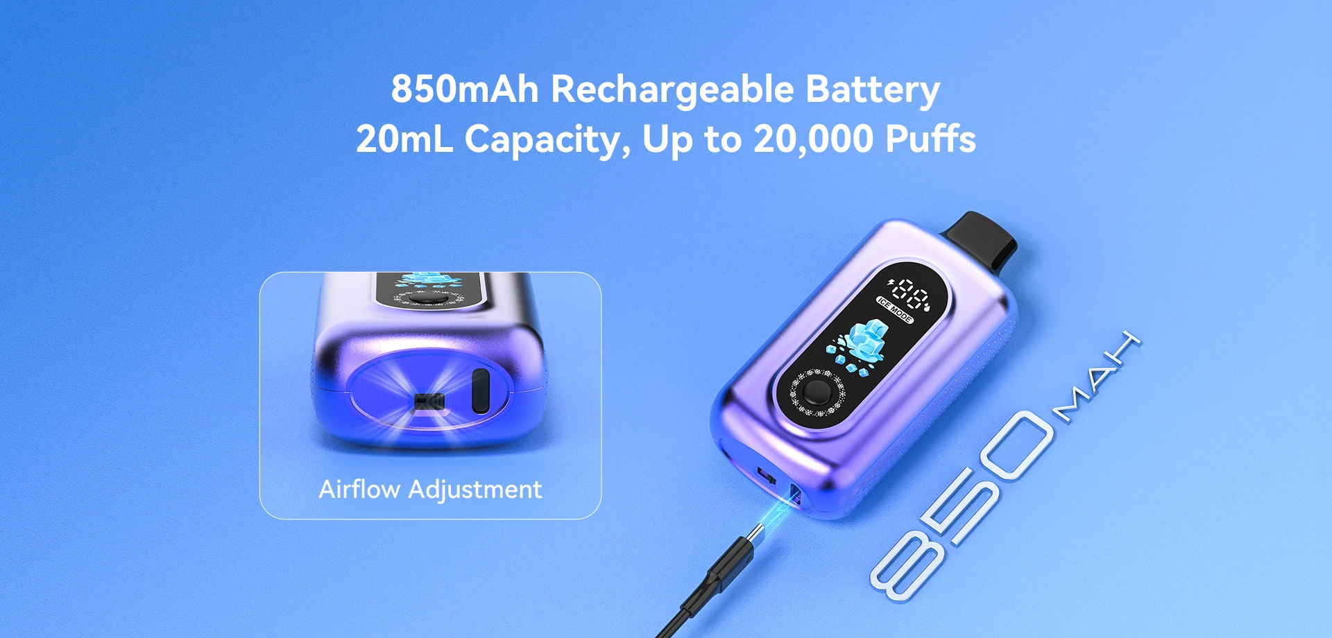 850mAh Rechargeable Battery 20mL Capacity, Up to 20,000 Puffs Airflow Adjustment