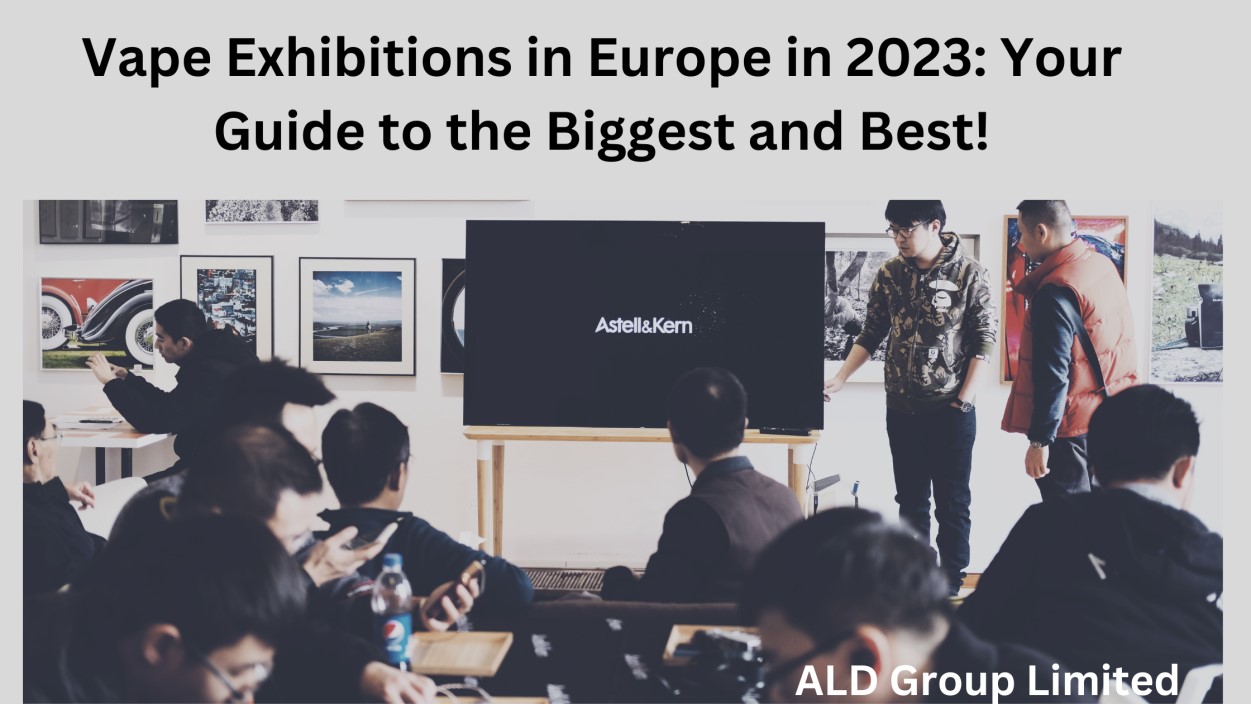 Top Vape Exhibitions in Europe .jpg