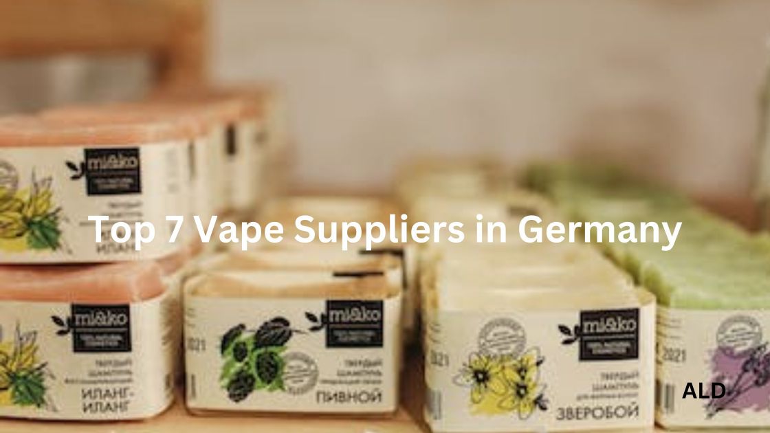 Top 7 Vape Suppliers in Germany