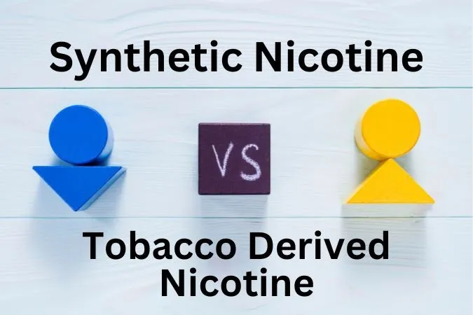 Synthetic Nicotine vs Tobacco-Derived Nicotine