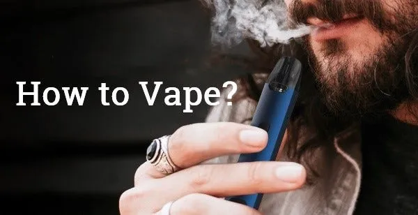 How to Vape Properly